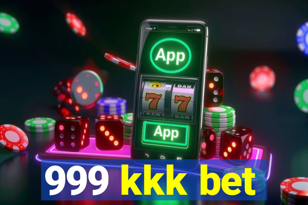 999 kkk bet